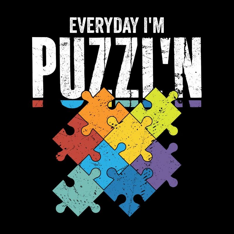 Everyday I'm Puzzl'n Piece Jigsaw Puzzle
