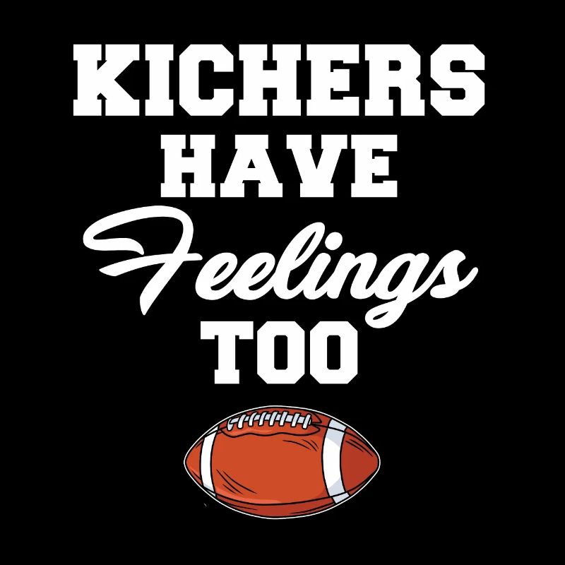 Kickers also have feelings