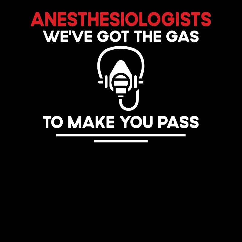 I got gas to make them pass CRNA