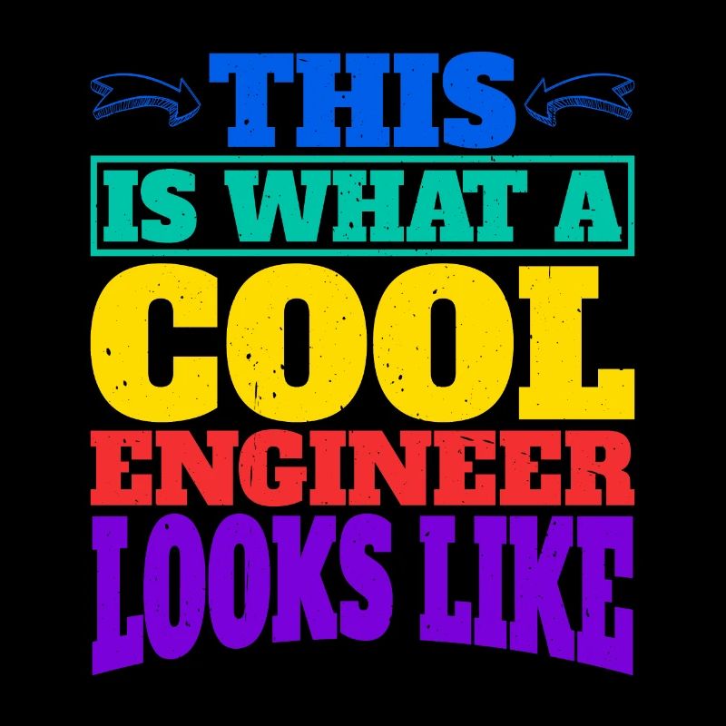 This Is What A Cool Engineer Looks Like 2