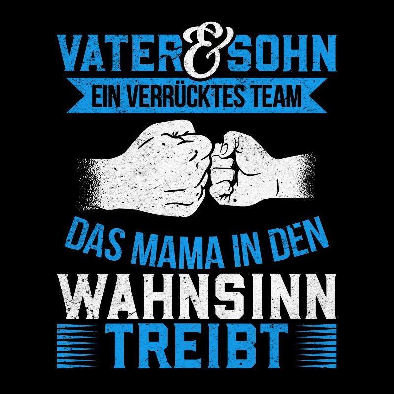 Vater & Sohn Gemeinsam stark & urkomisch