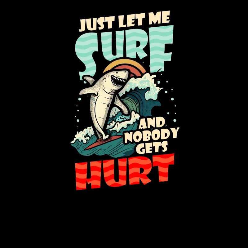 Surfer Lass mich surfen Shark
