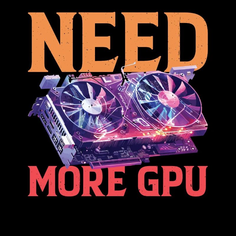 Need More Gpu 9
