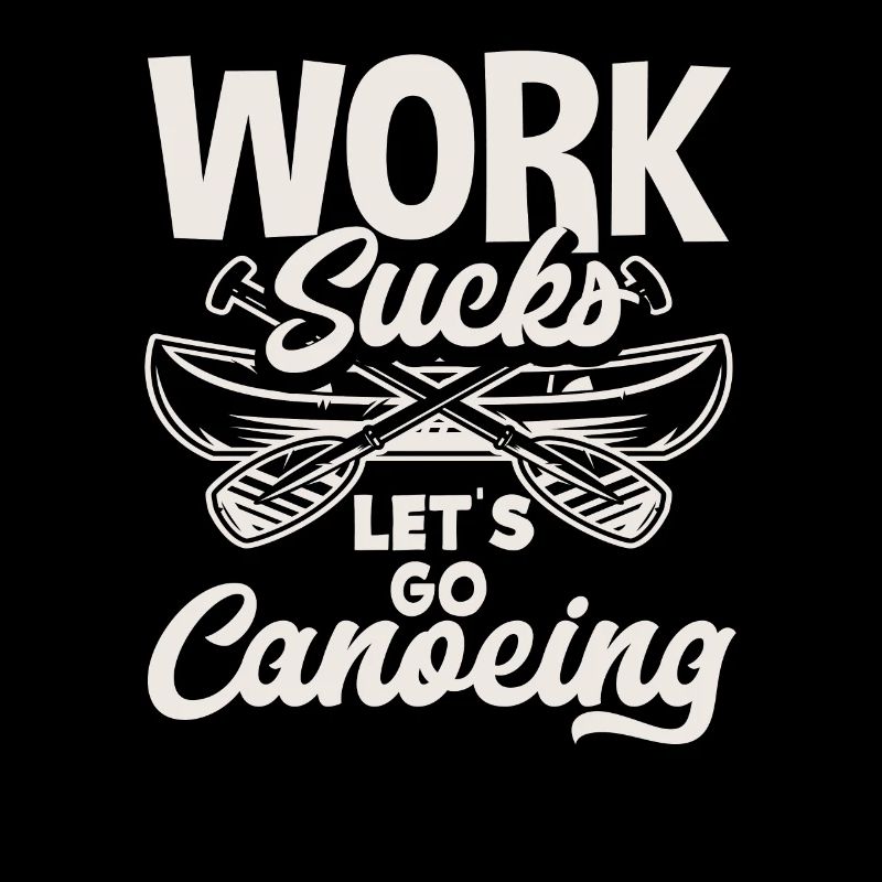 Work Annoys Canoeists