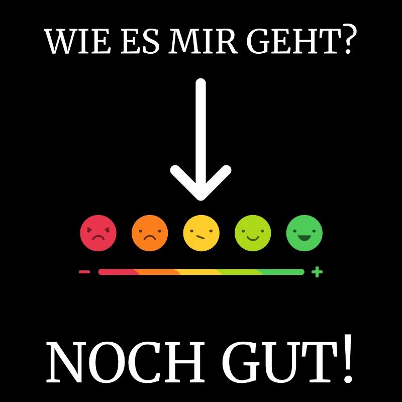 Lustiger Spruch mit Stimmungsbarometer Design