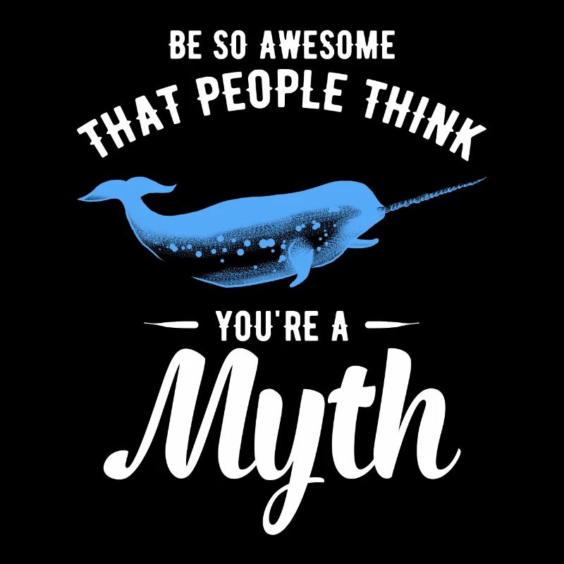 Sei so großartig, dass die Leute denken, du bist ein Mythos Spaß