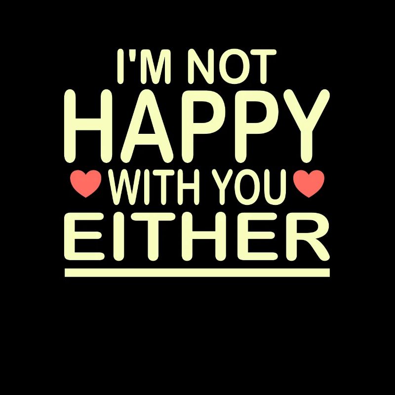 Not Happy