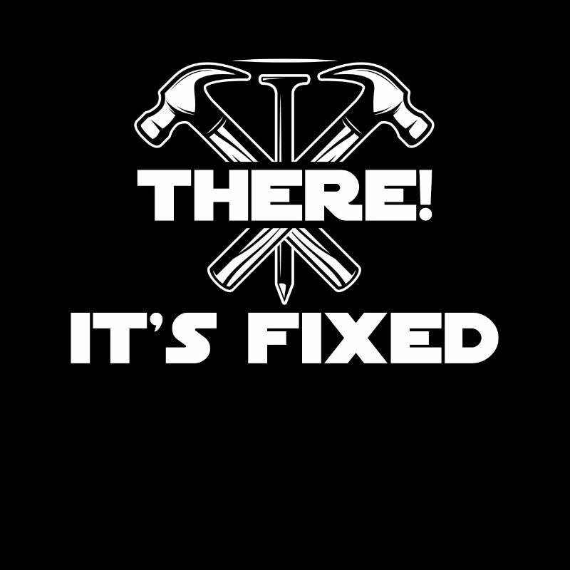 Never Better, Funny Craftsman, Contractor,