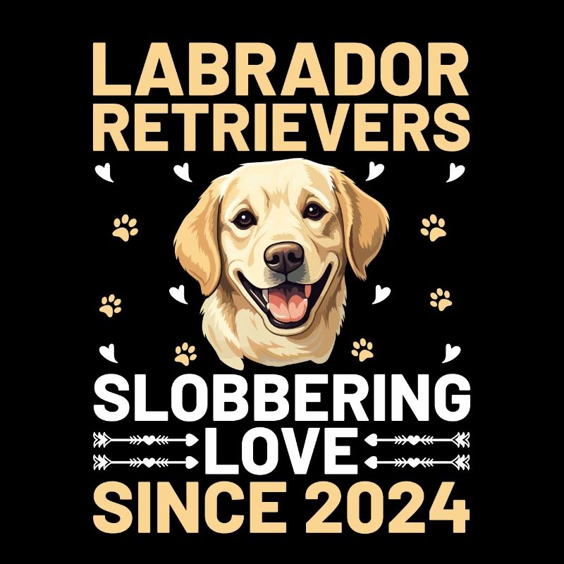 Labrador Retrievers Slobbering Love Since 2024 Lab