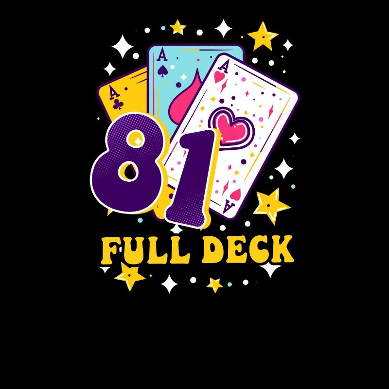 81. Geburtstag 81: Volles Deck