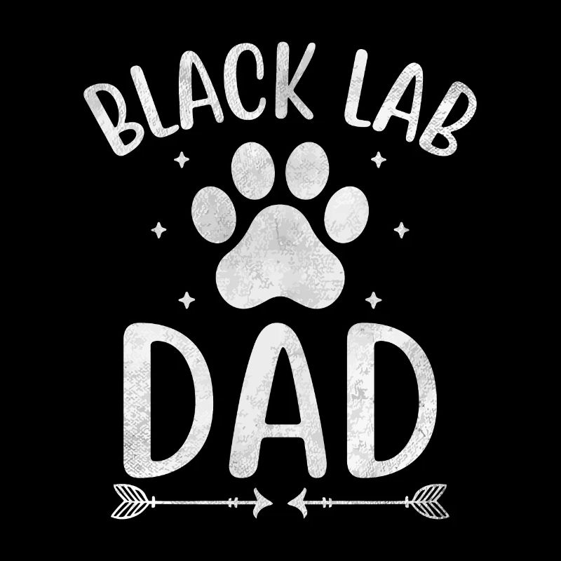 Black Lab Dad Labrador Retriever Dog Lover