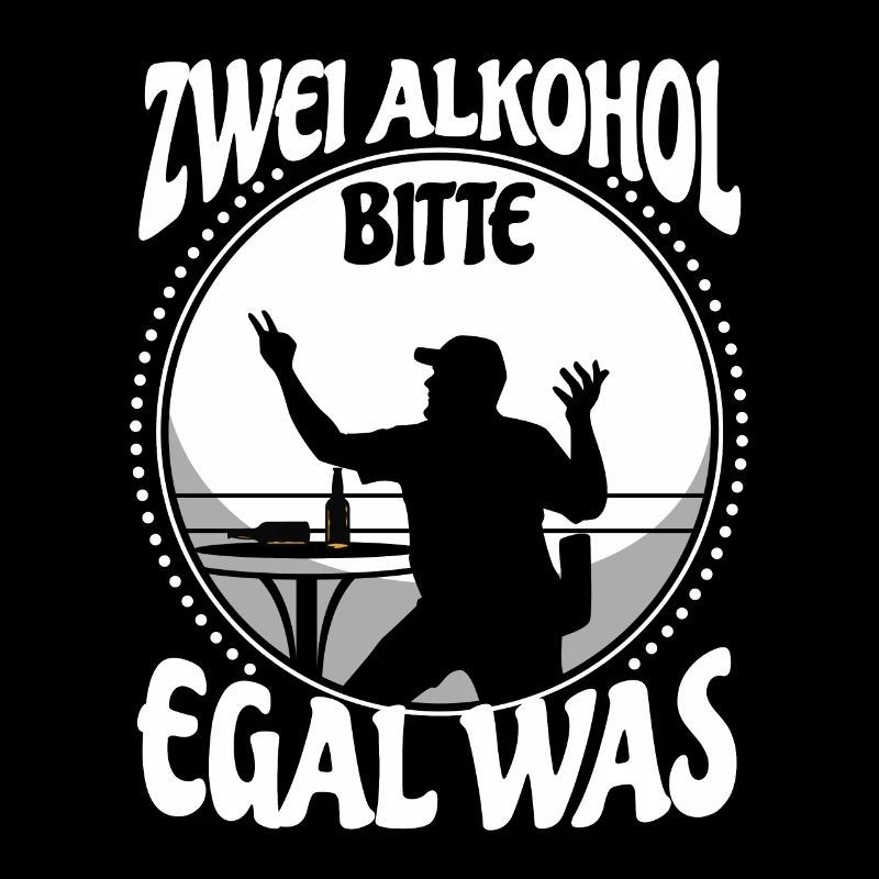 Two alcohols please no matter what