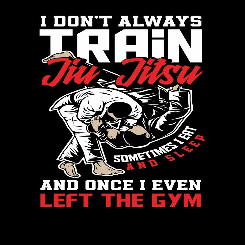I don't always train Jiu Jitsu