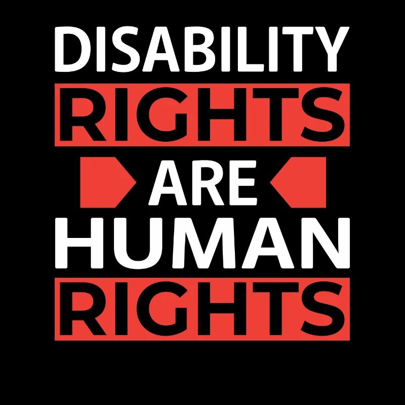Disability Rights Are Human Rights -