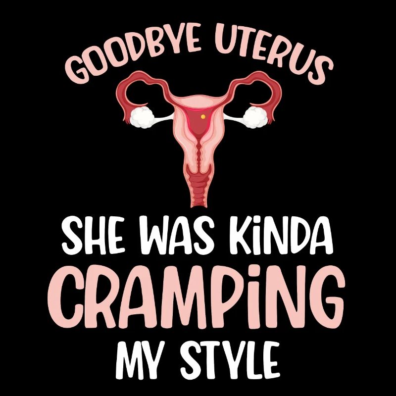 Goodbye, womb, she had somehow