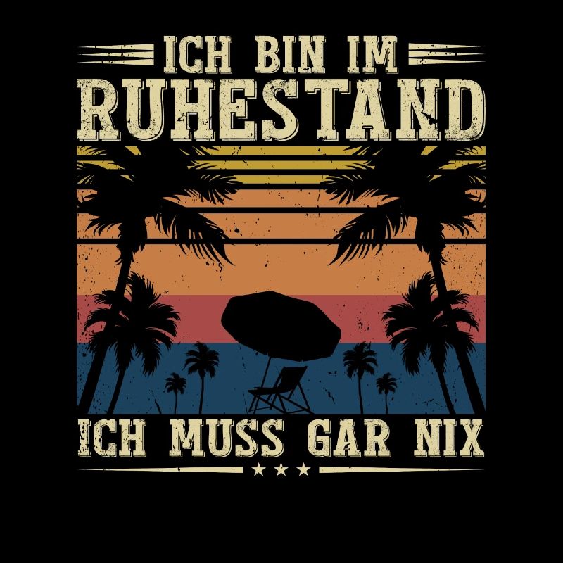 Lustige Rentner Bin im Ruhestand Sprüche Ruhestand