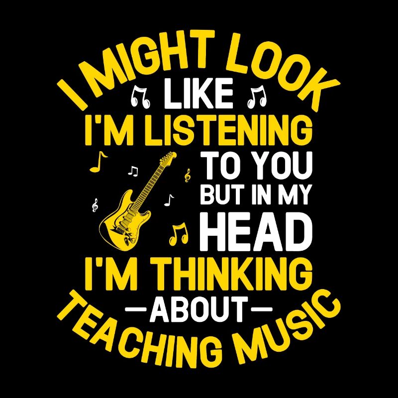 But In My Head I'm Thinking About Teaching Music M