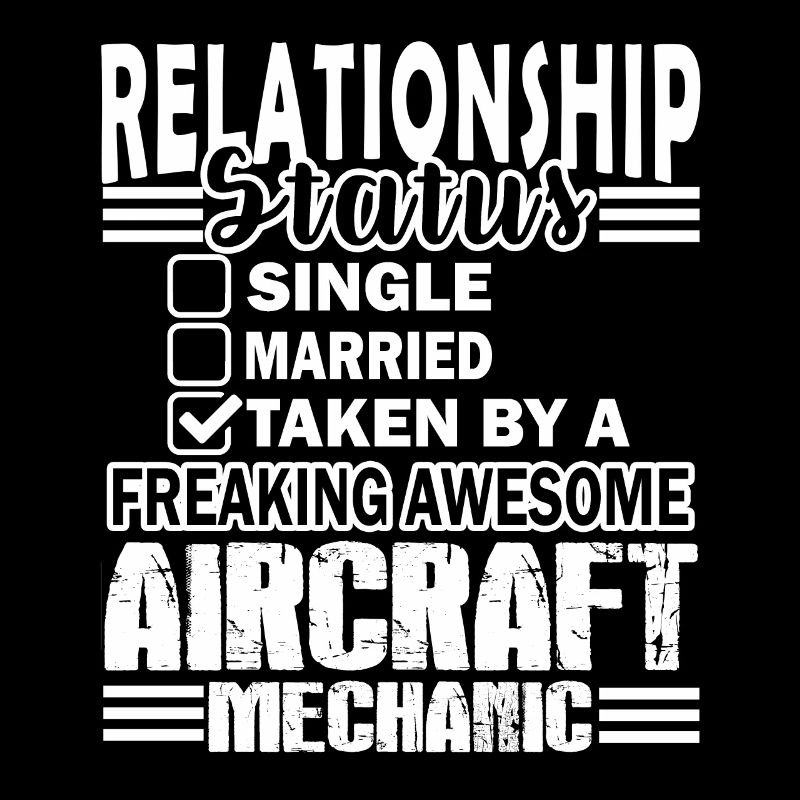 Aircraft Mechanic Relationship Status
