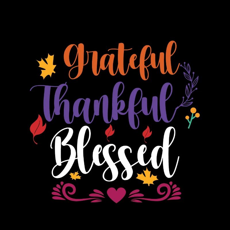 Grateful Thankful