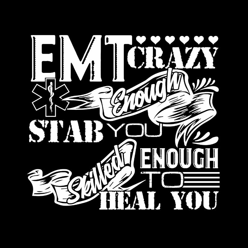 EMT Crazy Enough To Stab You