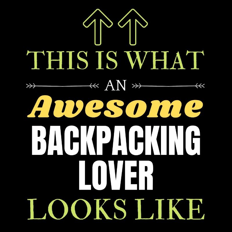 This is what an awesome Backpacking lover looks li