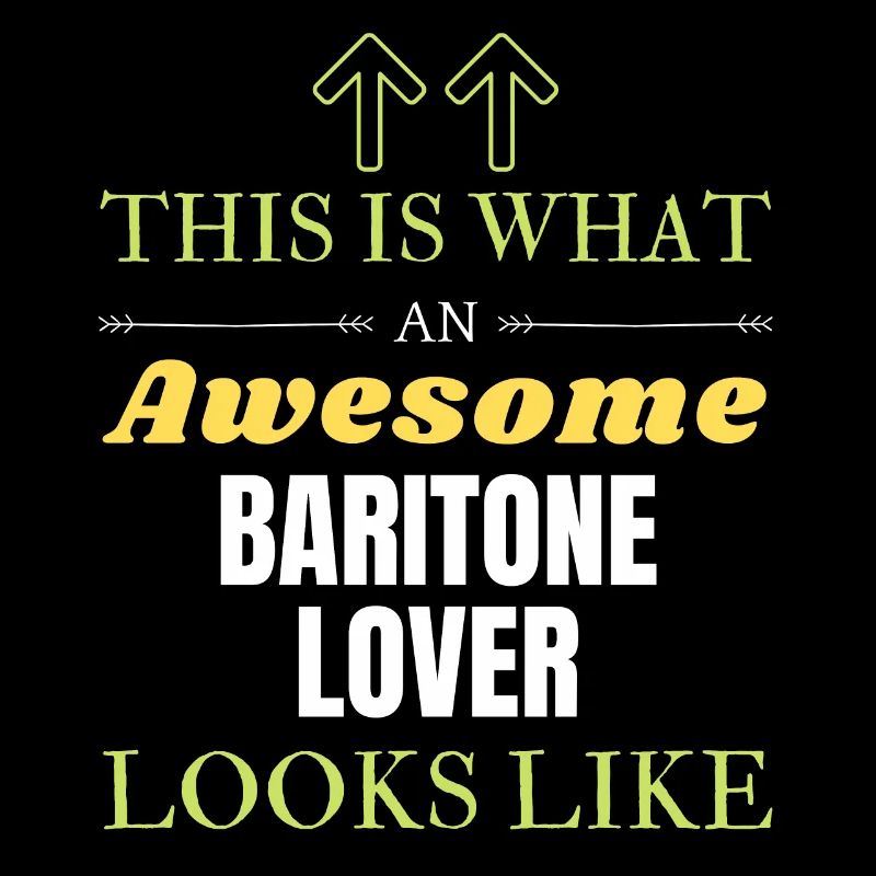 This is what an awesome Baritone lover looks like