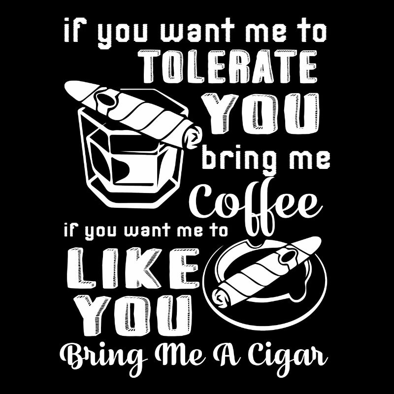 Cigar Smoking Bring Me A Cigar