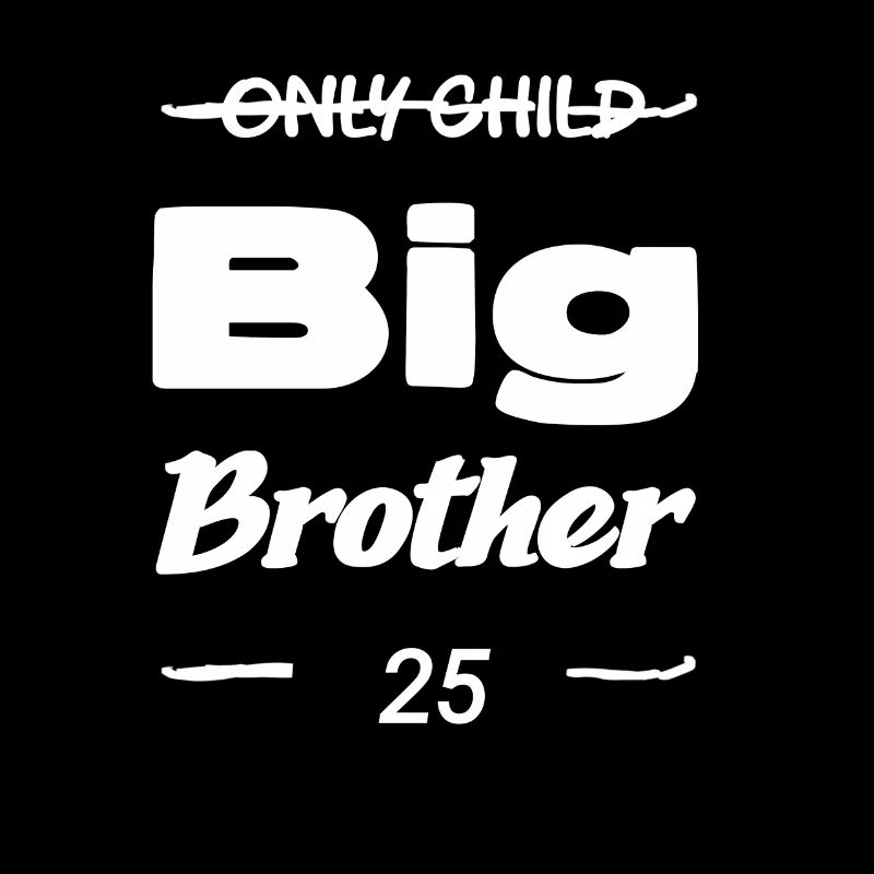 nur einzelkind dann Bruder