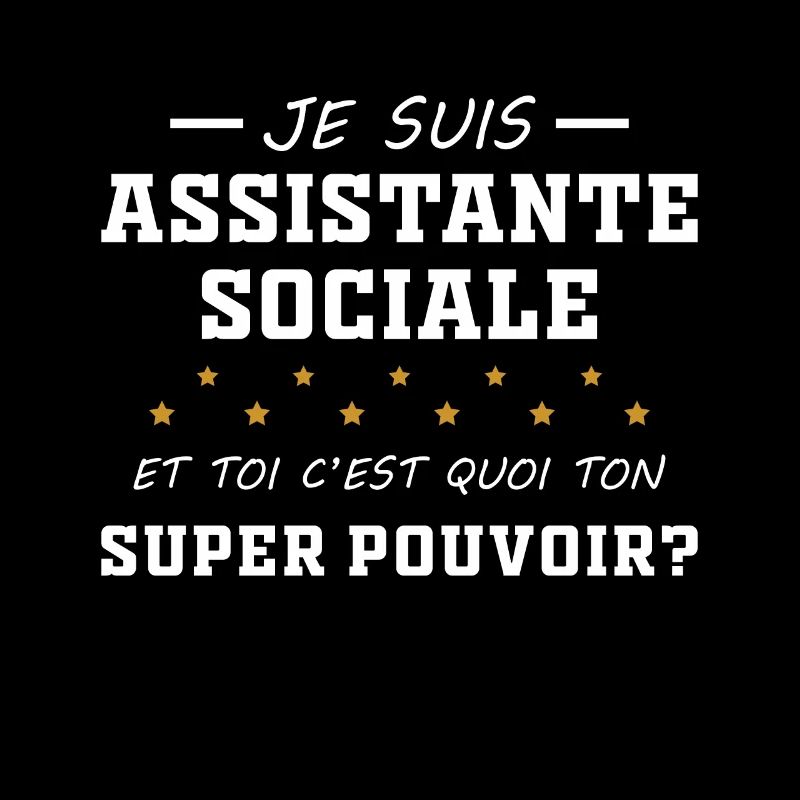 Assistante - Sociale - Super Pouvoir - Cadeau