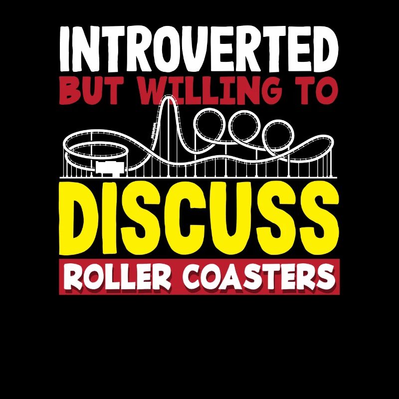 introverted but ready to ride roller coasters