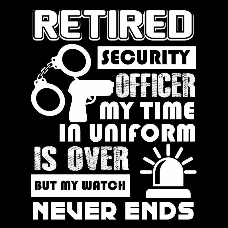 Security Officer Security Officer Never Ends