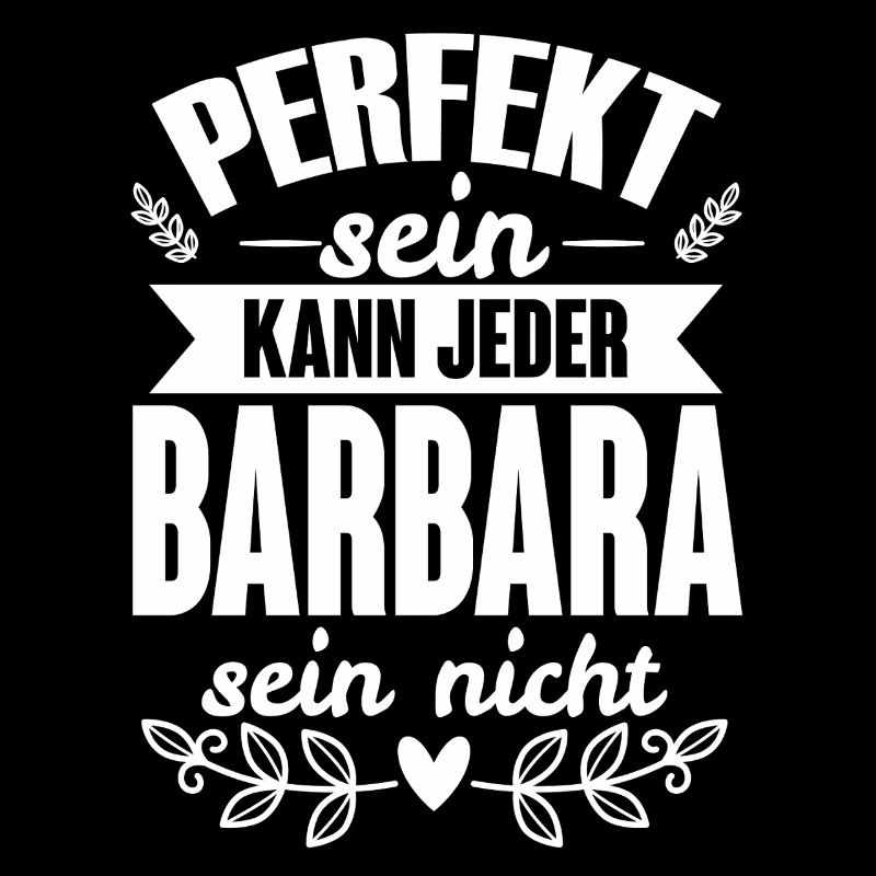 Barbara - Perfekt Sein Kann Jeder Barbara Nicht