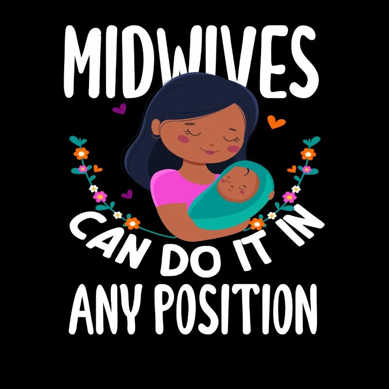 Midwives can do it in any position