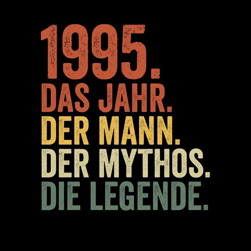 1995 Jahr Mann Mythos Legende Geburtstag