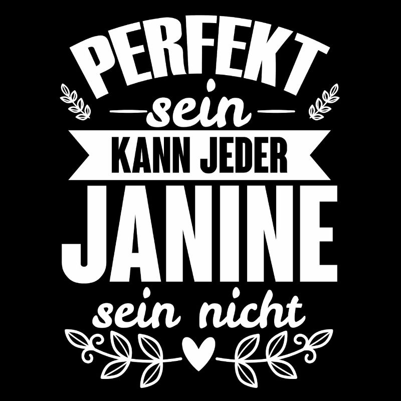 Janine - Perfekt Sein Kann Jeder Janine Sein Nicht
