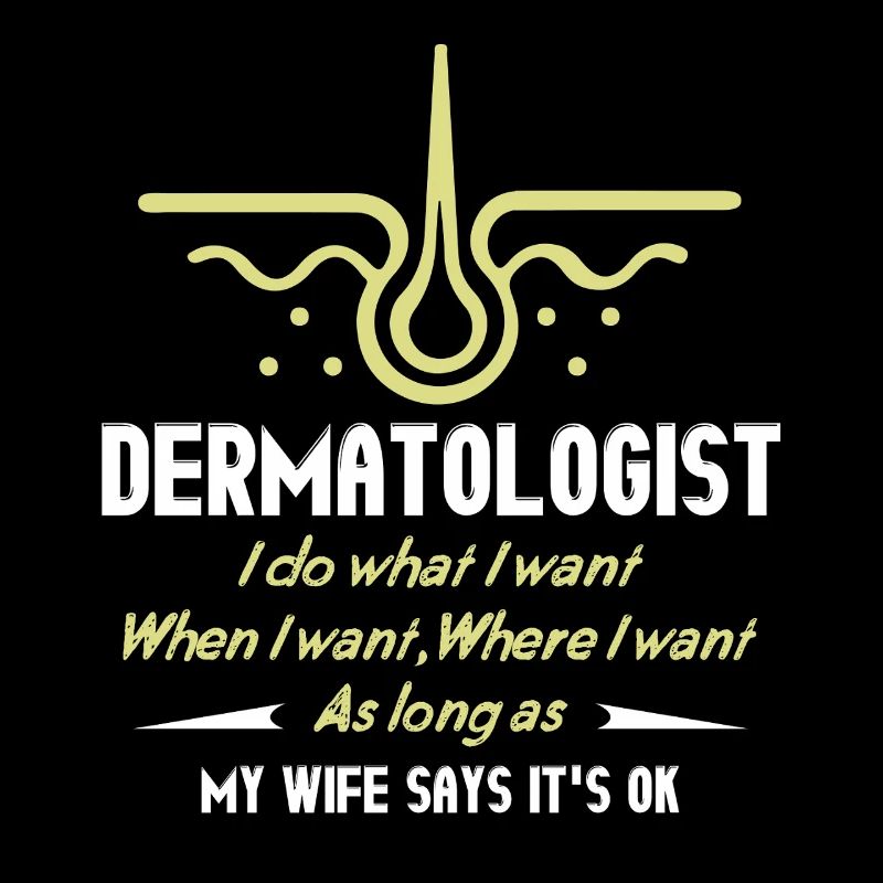 Funny Dermatologist Definition
