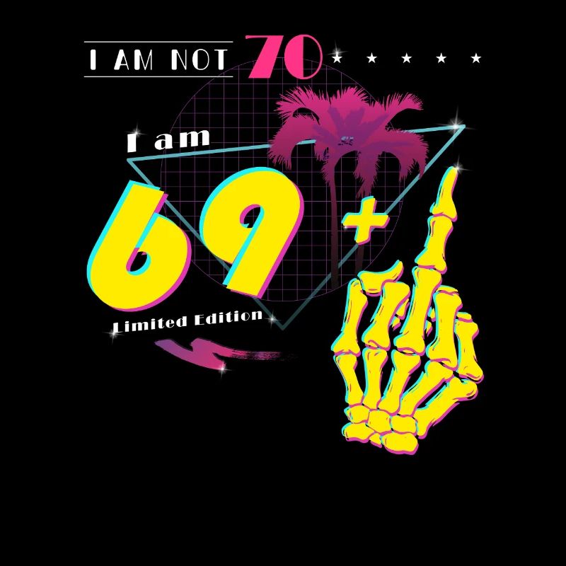 Ich bin nicht 70, ich bin 69 + Mittelfinger - Retro 1955