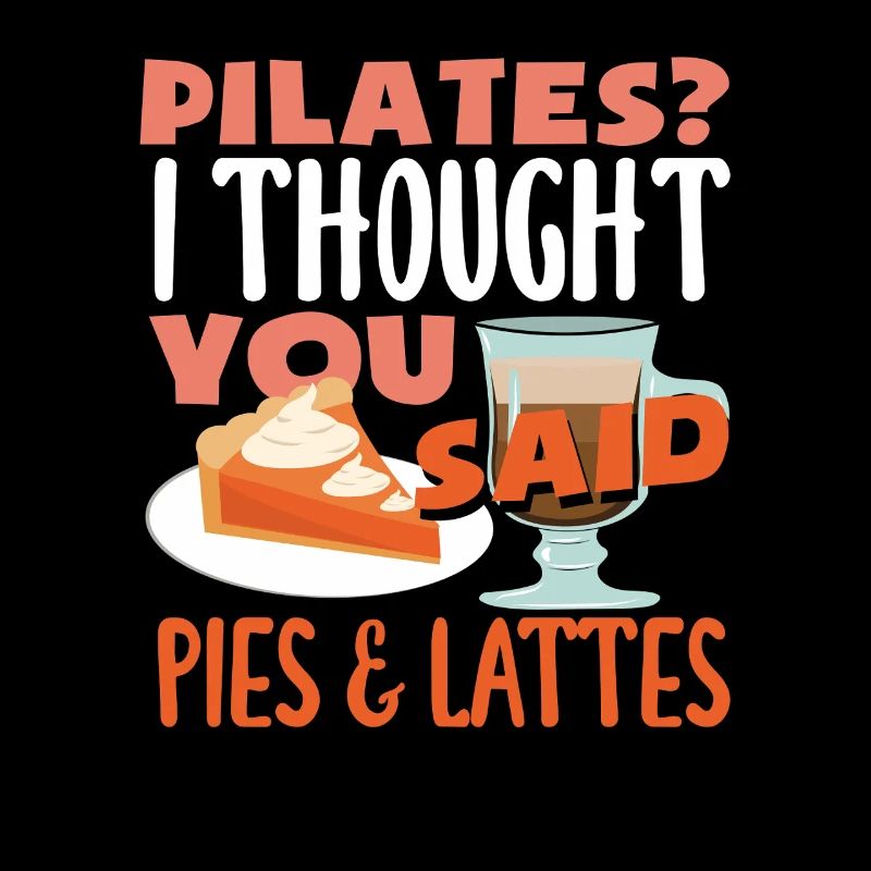 Pilates? Ich Dachte Du Sagtest Kuchen