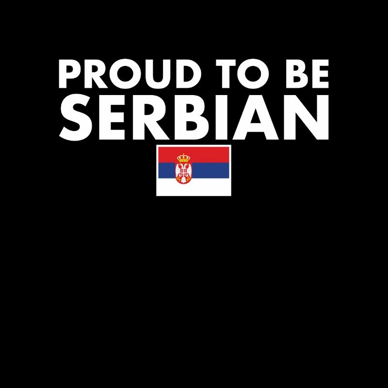 Fier d’être serbe Serbie Drapeau serbe Serbie