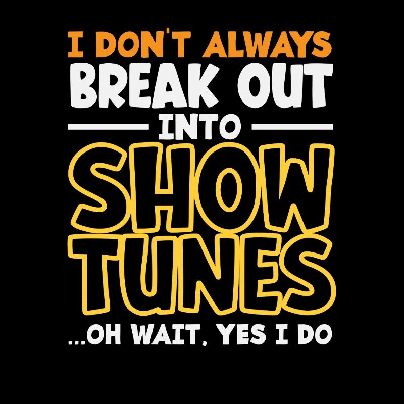 Musicals Lover Show Tunes Text