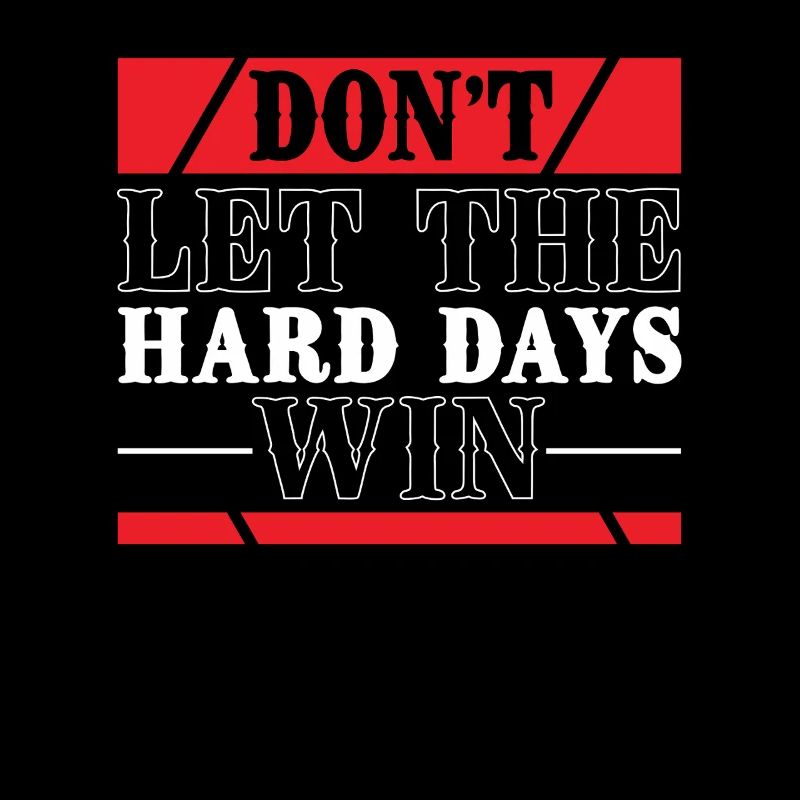 Ne laissez pas les jours difficiles gagner Motivation