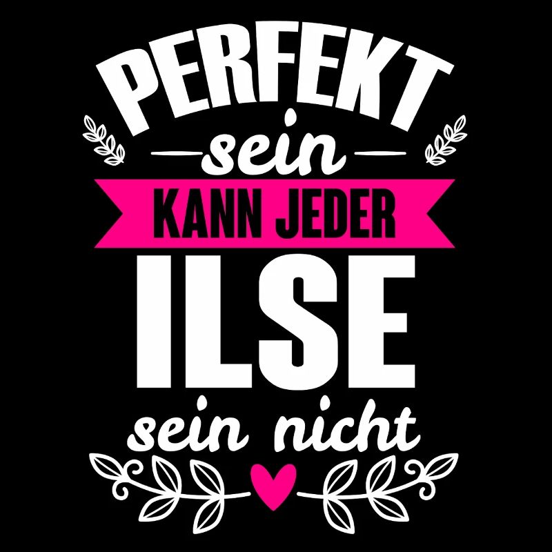Ilse - Perfekt Sein Kann Jeder Ilse Sein Nicht