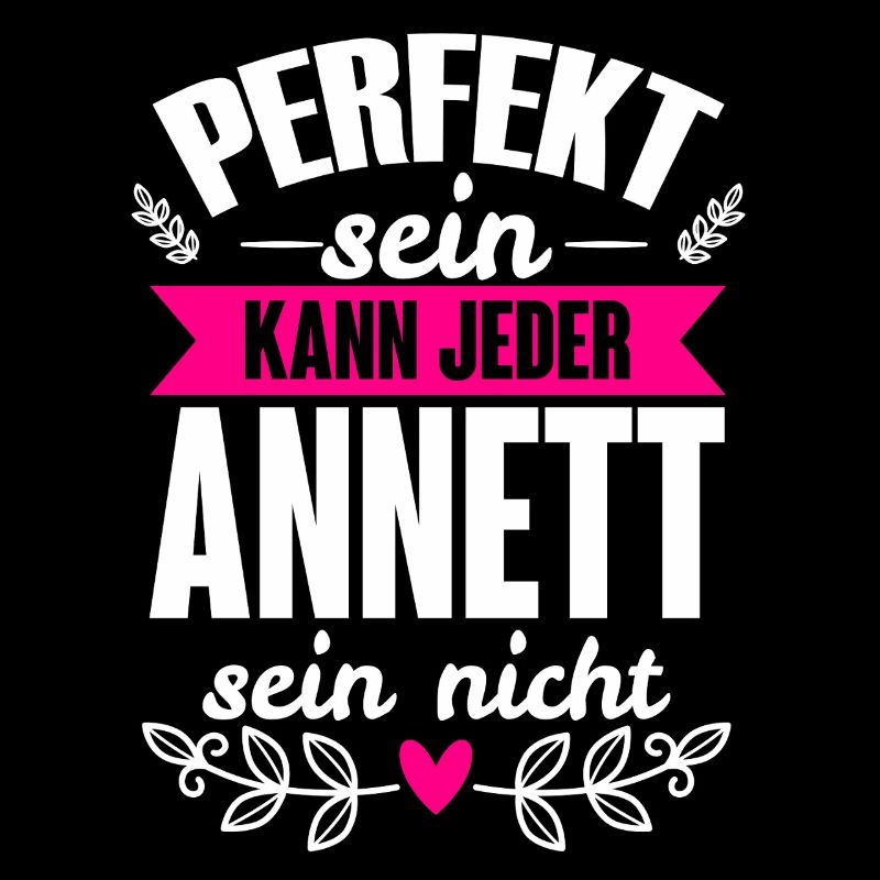 Annett - Perfekt Sein Kann Jeder Annett Sein Nicht