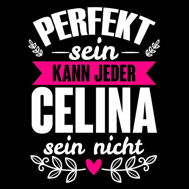 Celina - Perfekt Sein Kann Jeder Celina Sein Nicht