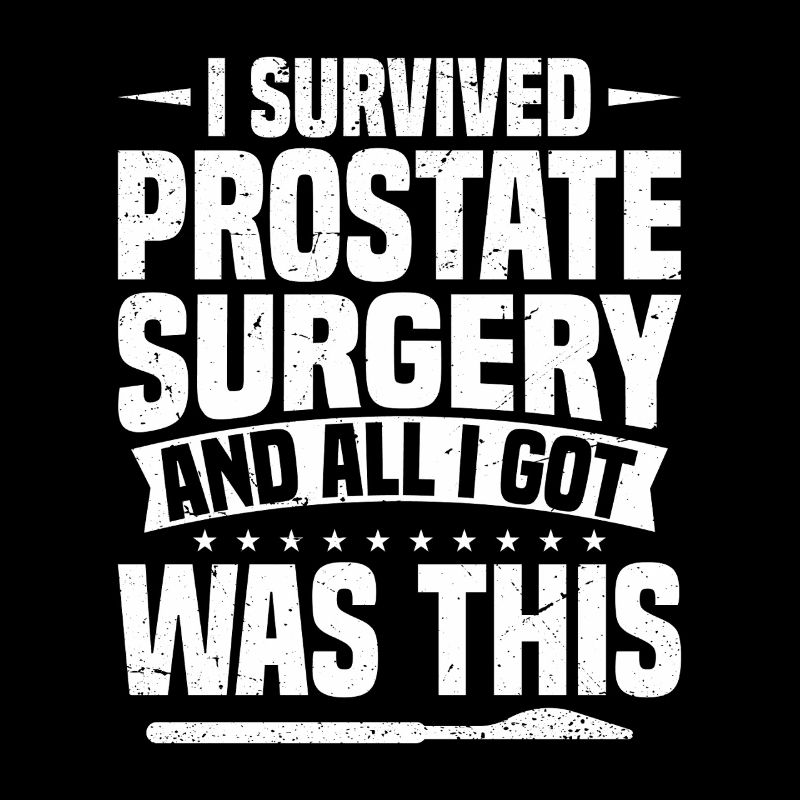 I survived prostate surgery and