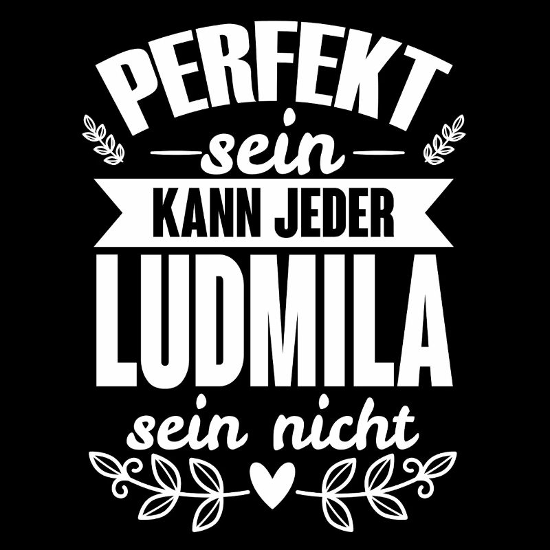 Ludmila - Perfekt Sein Kann Jeder Ludmila Nicht