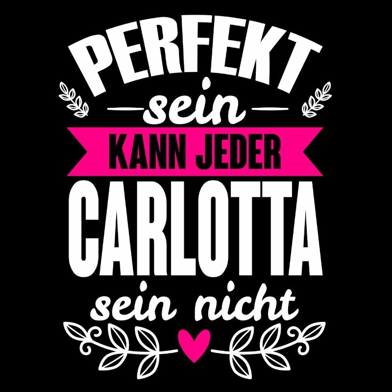 Carlotta - Perfekt Sein Kann Jeder Carlotta Nicht