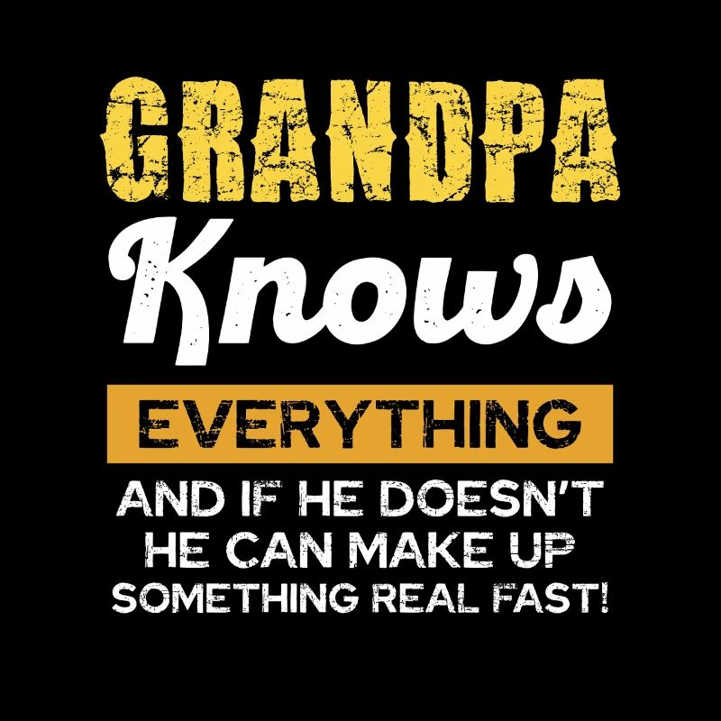 Grandpa knows everything and invents quickly