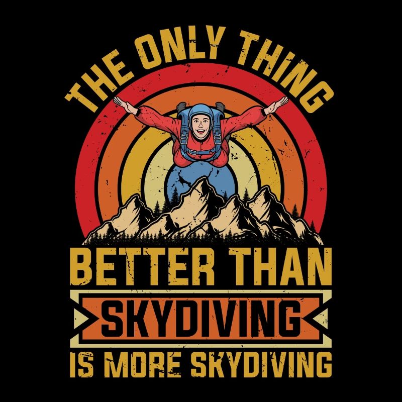 Skydiving The Only Thing Better Than Parachuting