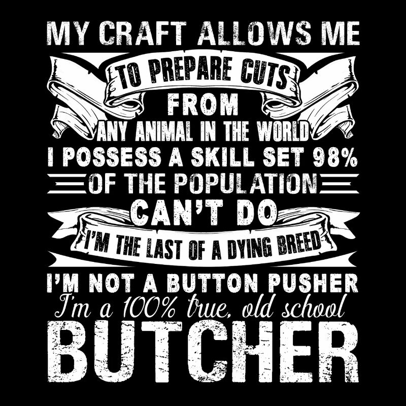 Butcher Proud To Be A Butcher